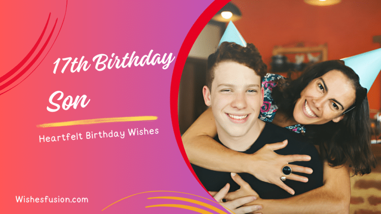 17th Birthday Wishes For Son